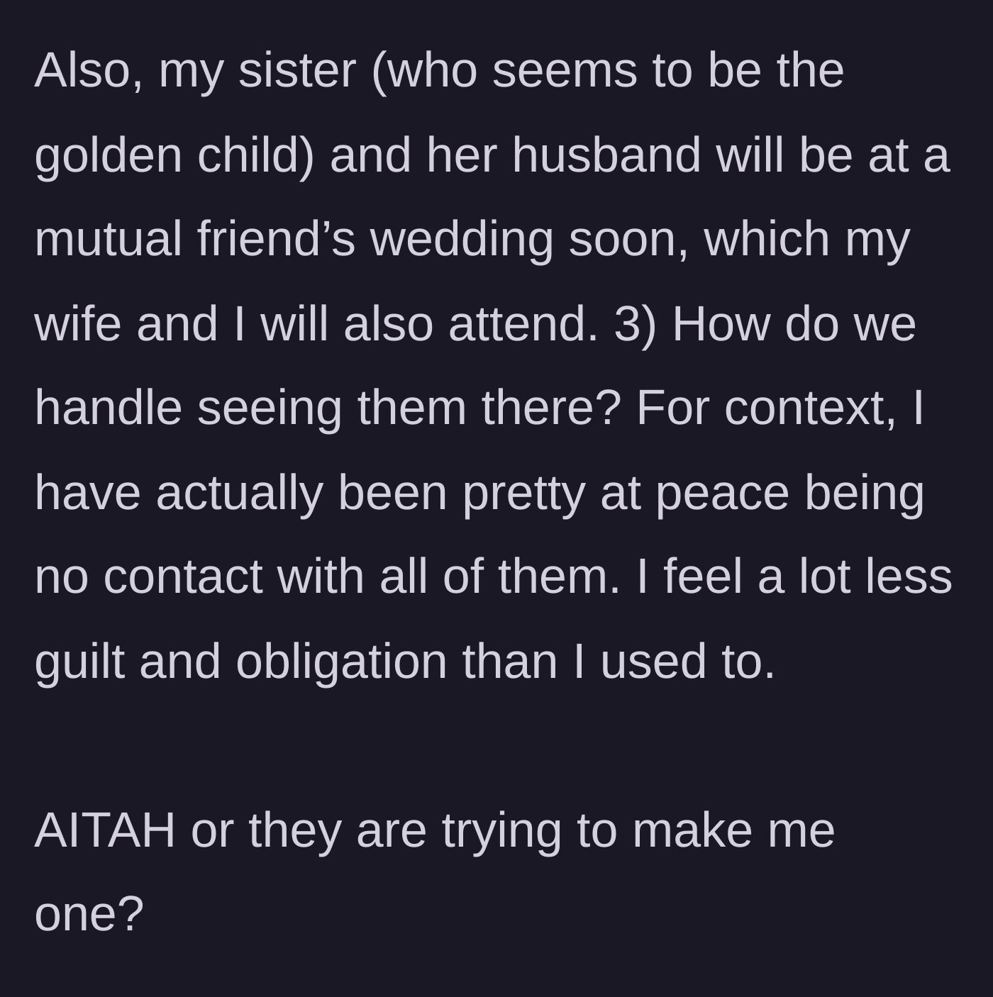 Story part 5 - The groom mentions an upcoming mutual wedding where he will see his sister, noting how peaceful his life has been since cutting contact.