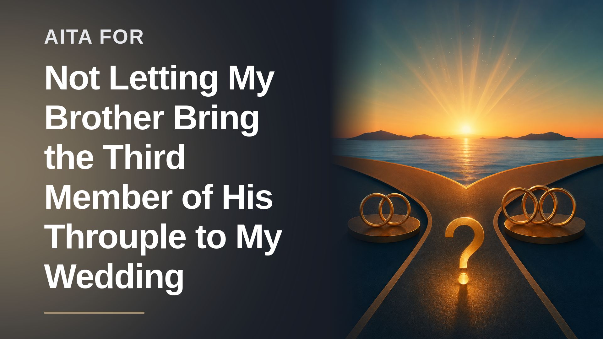 The Boundary-Setting Groom Who Drew the Line Against His Entitled Brother's Throuple Surprise