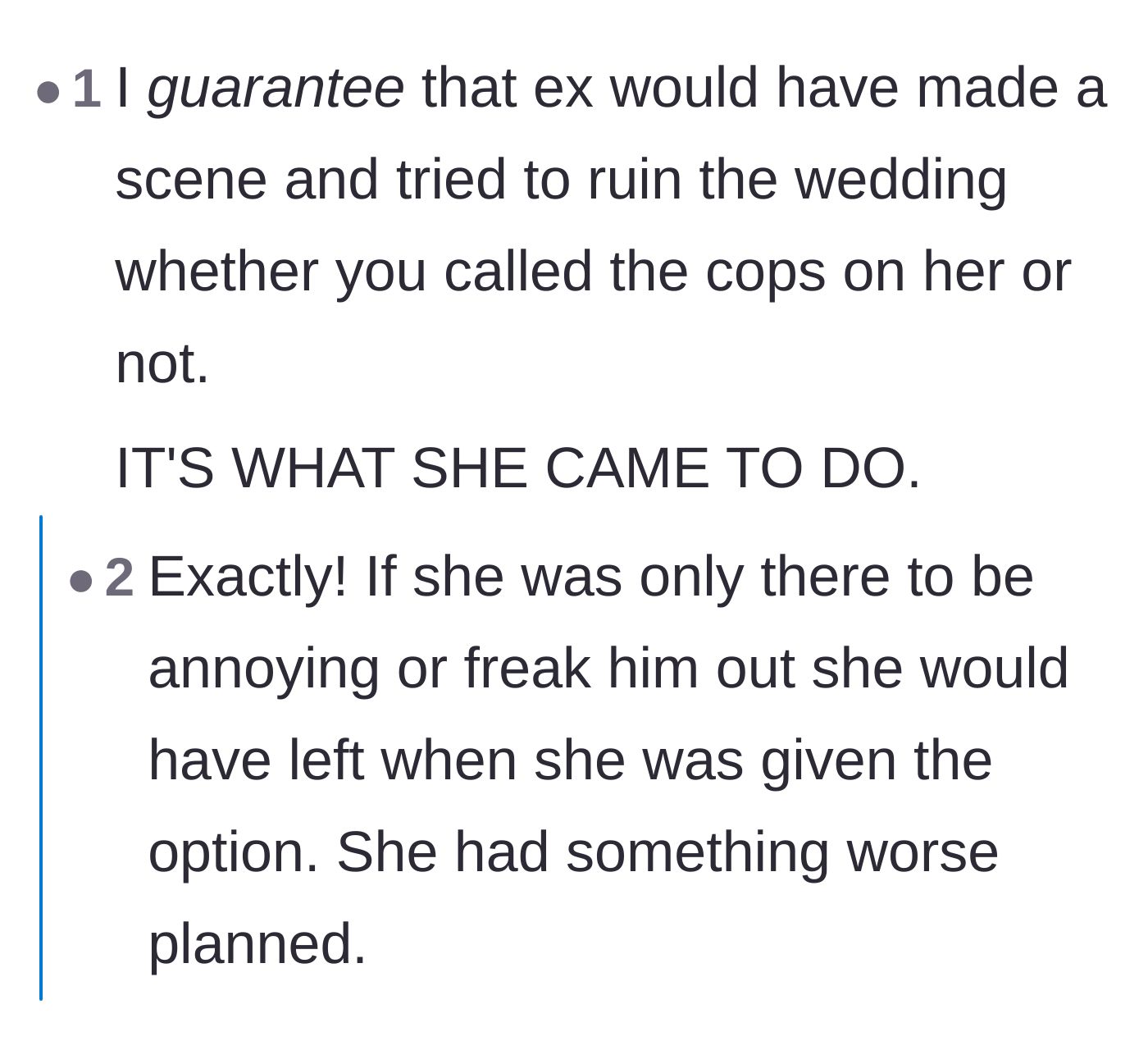Comment thread 4 - Validating that the ex intended to cause a massive scene regardless of police involvement