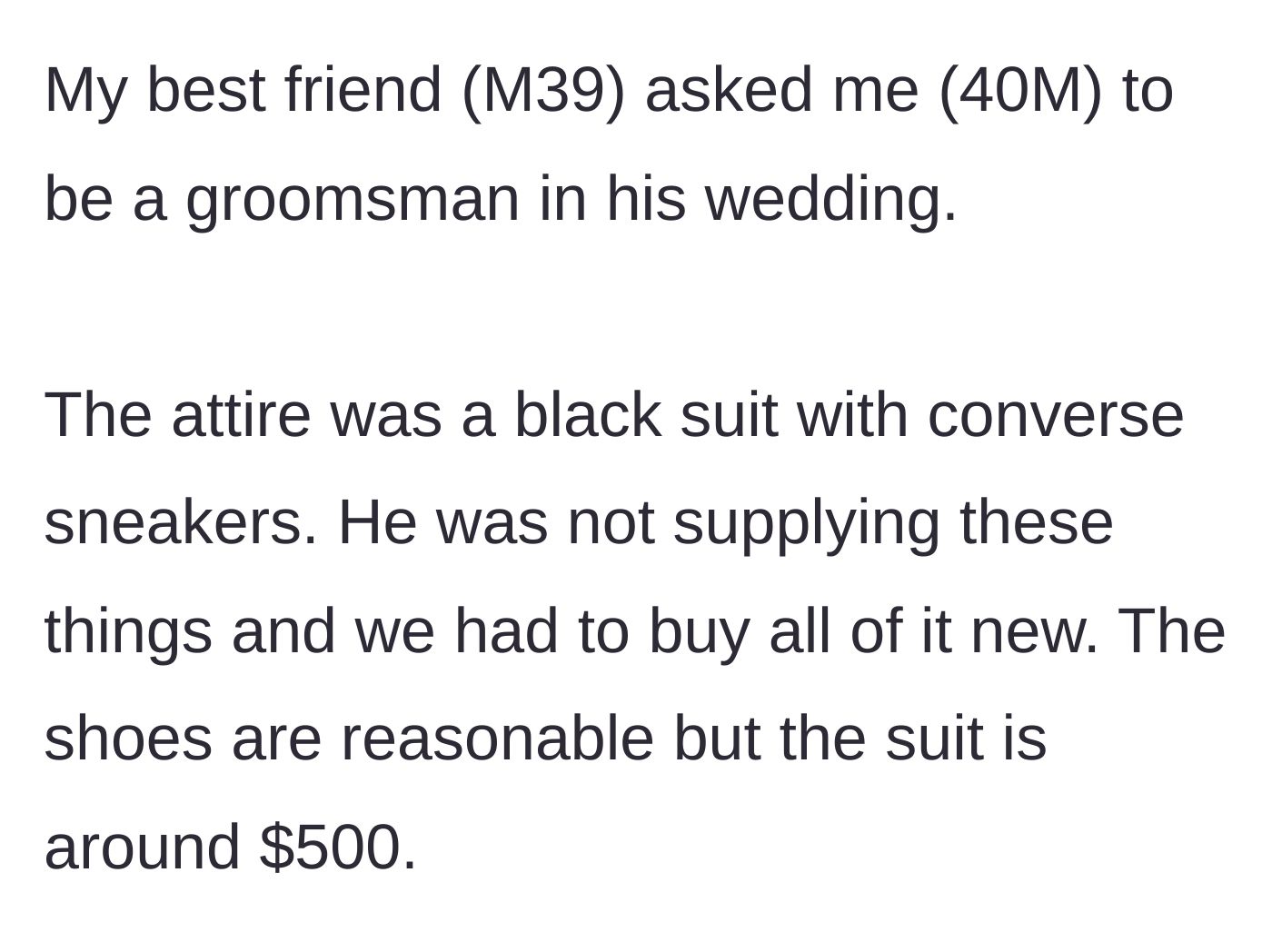 Story part 1 - The best friend demands the groomsmen buy a specific $500 new black suit and Converse sneakers.