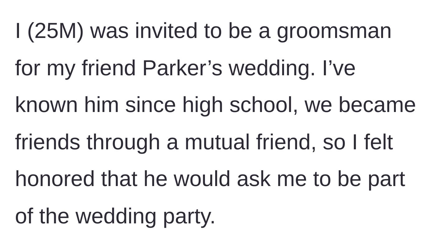 Story part 1 - A text describing a young man being deeply honored to be asked to stand as a groomsman for his long-time high school friend.