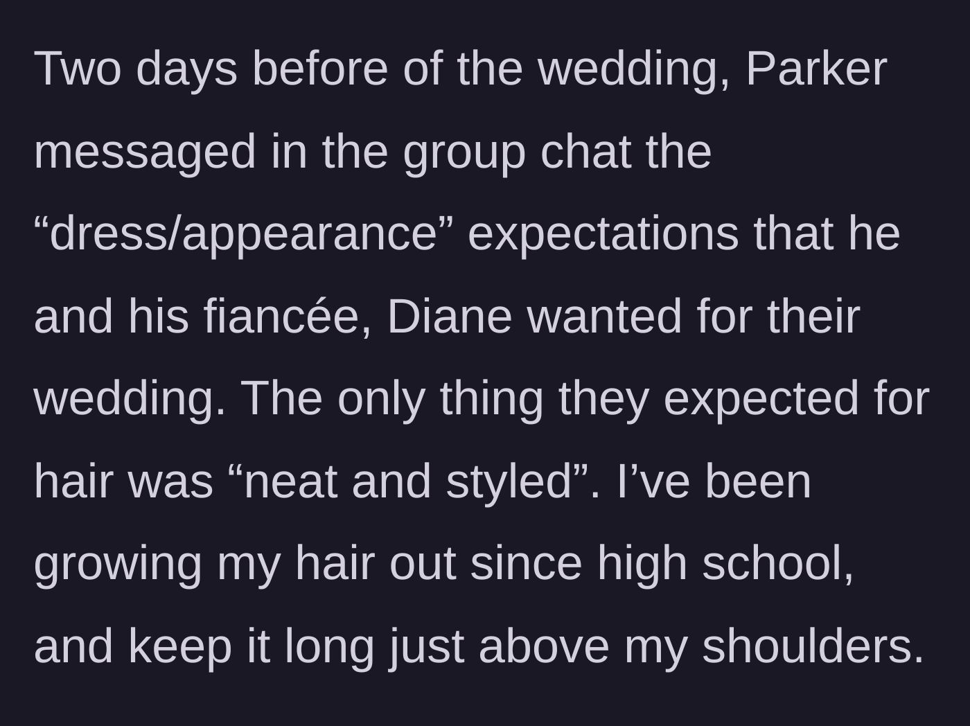 Story part 2 - A group chat message outlining late-in-the-game wedding appearance expectations, specifically requesting 'neat and styled' hair.