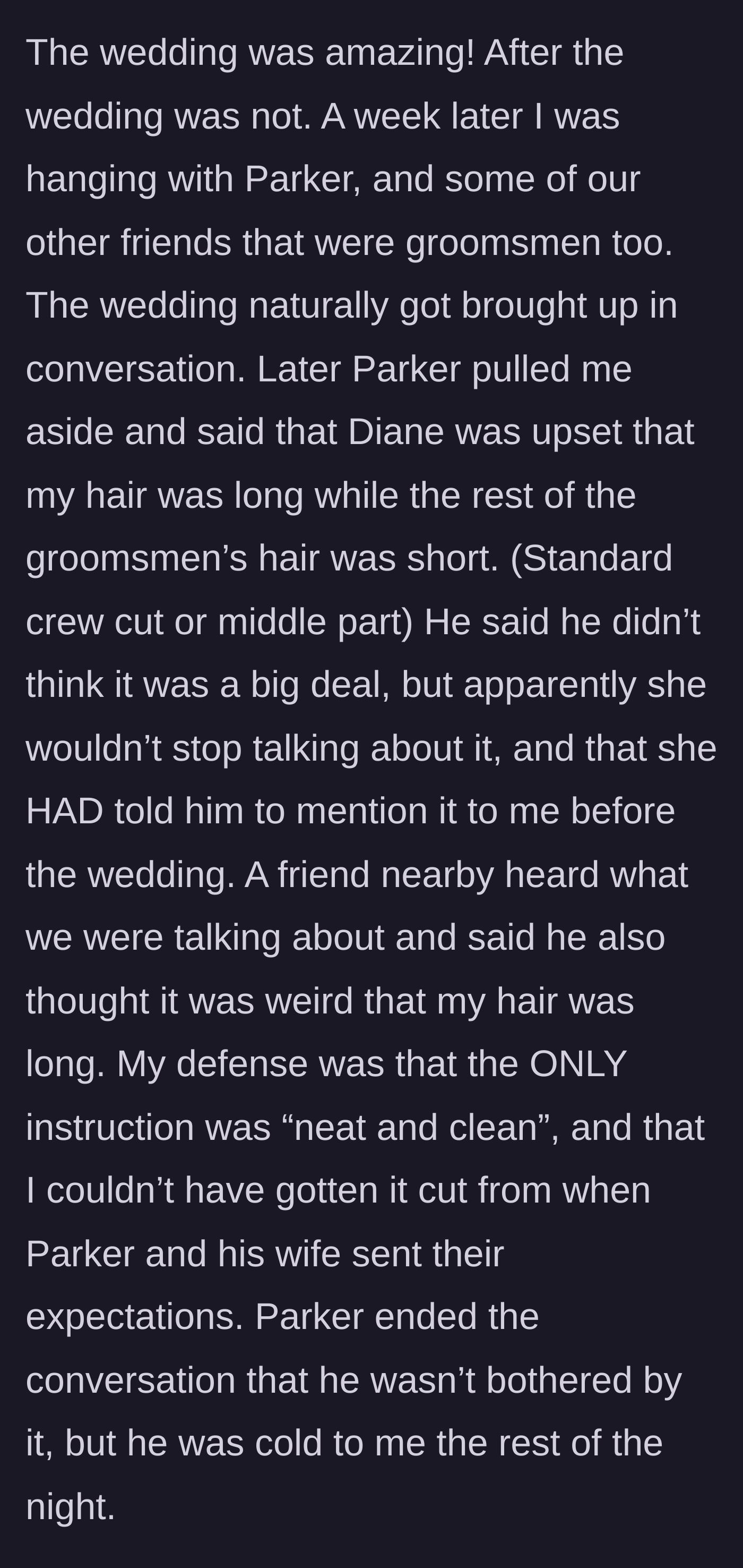 Story part 4 - A post-wedding confrontation where the groom shifts blame to the bride, claiming she was upset about the lack of uniform short haircuts.
