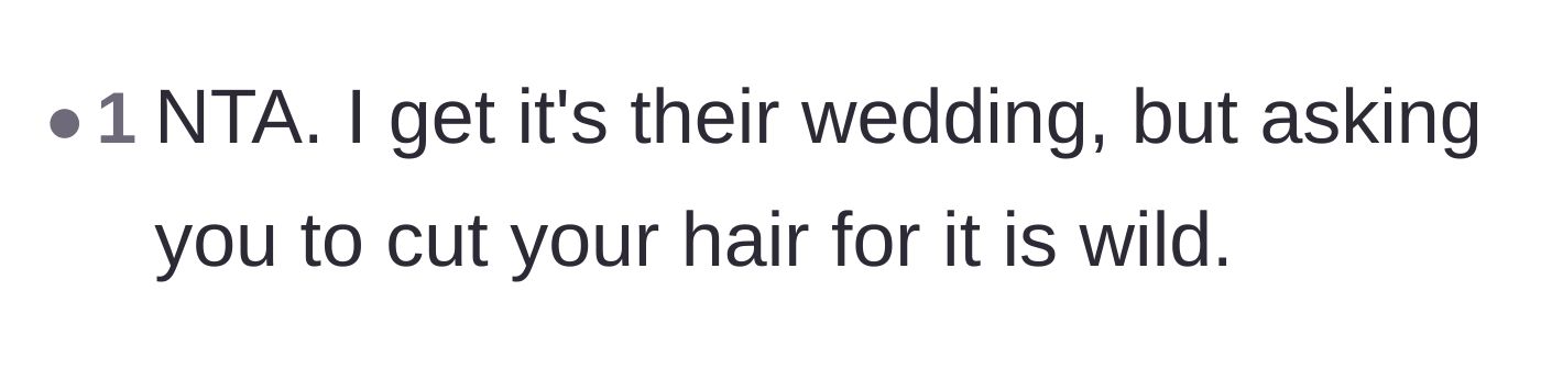 Comment thread 5 - A brief comment stating that expecting a bridal party member to cut their hair is an absurd overstep.