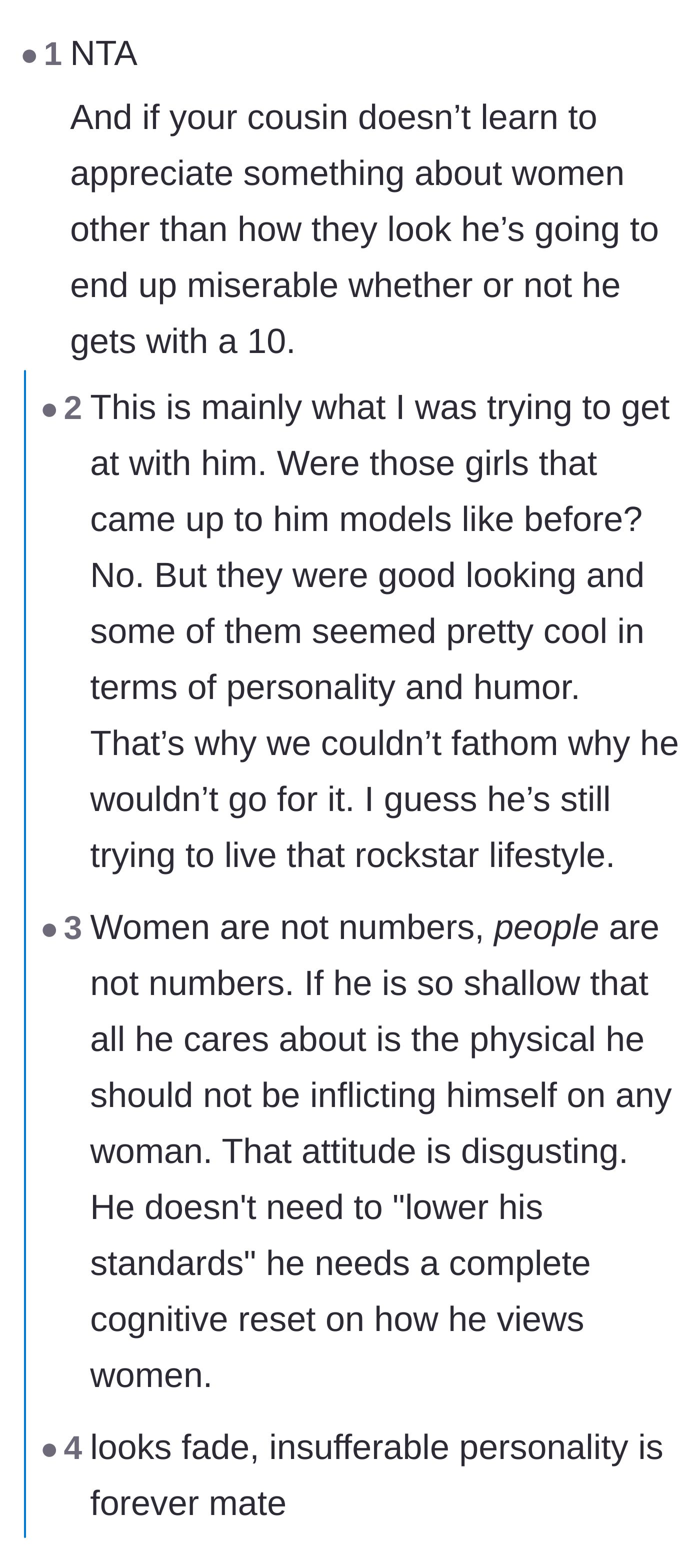 Comment thread 1 - Advice on how the cousin needs to stop treating women like numbers and value personality over status.