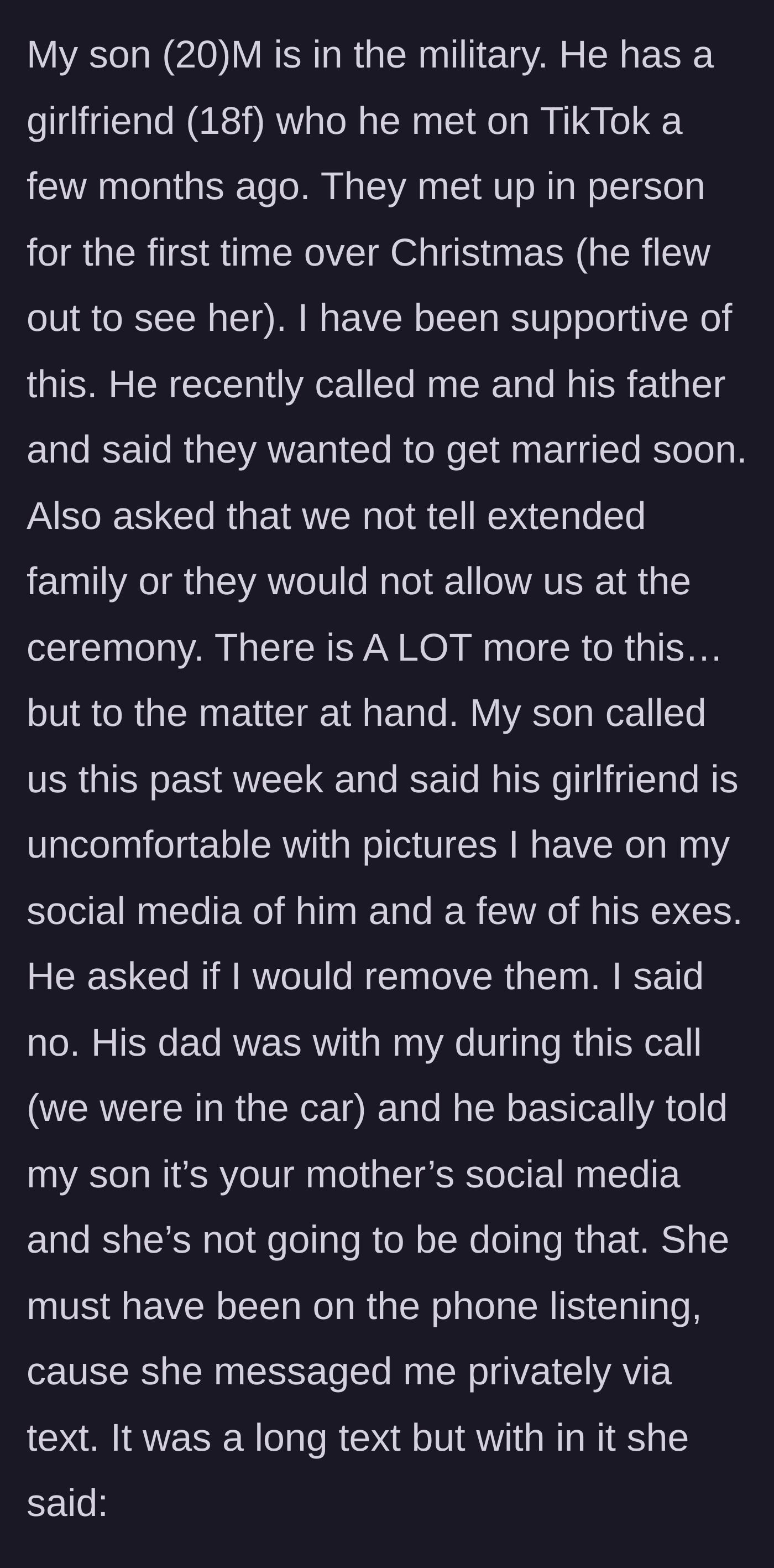 Story part 1 - A 20-year-old military son announces a rushed marriage to an 18-year-old TikTok girlfriend with a bizarre ultimatum about the ceremony.