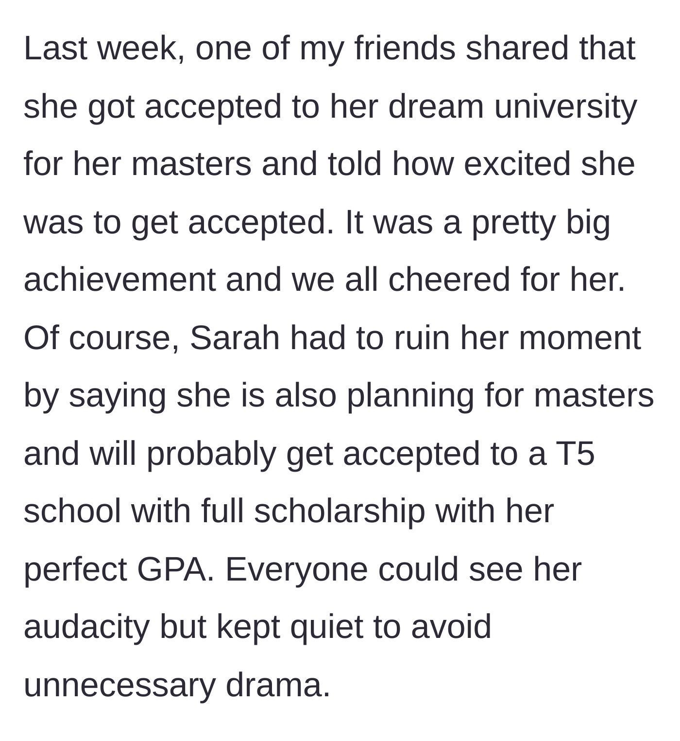 Story part 3 - Sarah tries to overshadow a friend's master's degree acceptance by bragging about her own hypothetical future acceptances.
