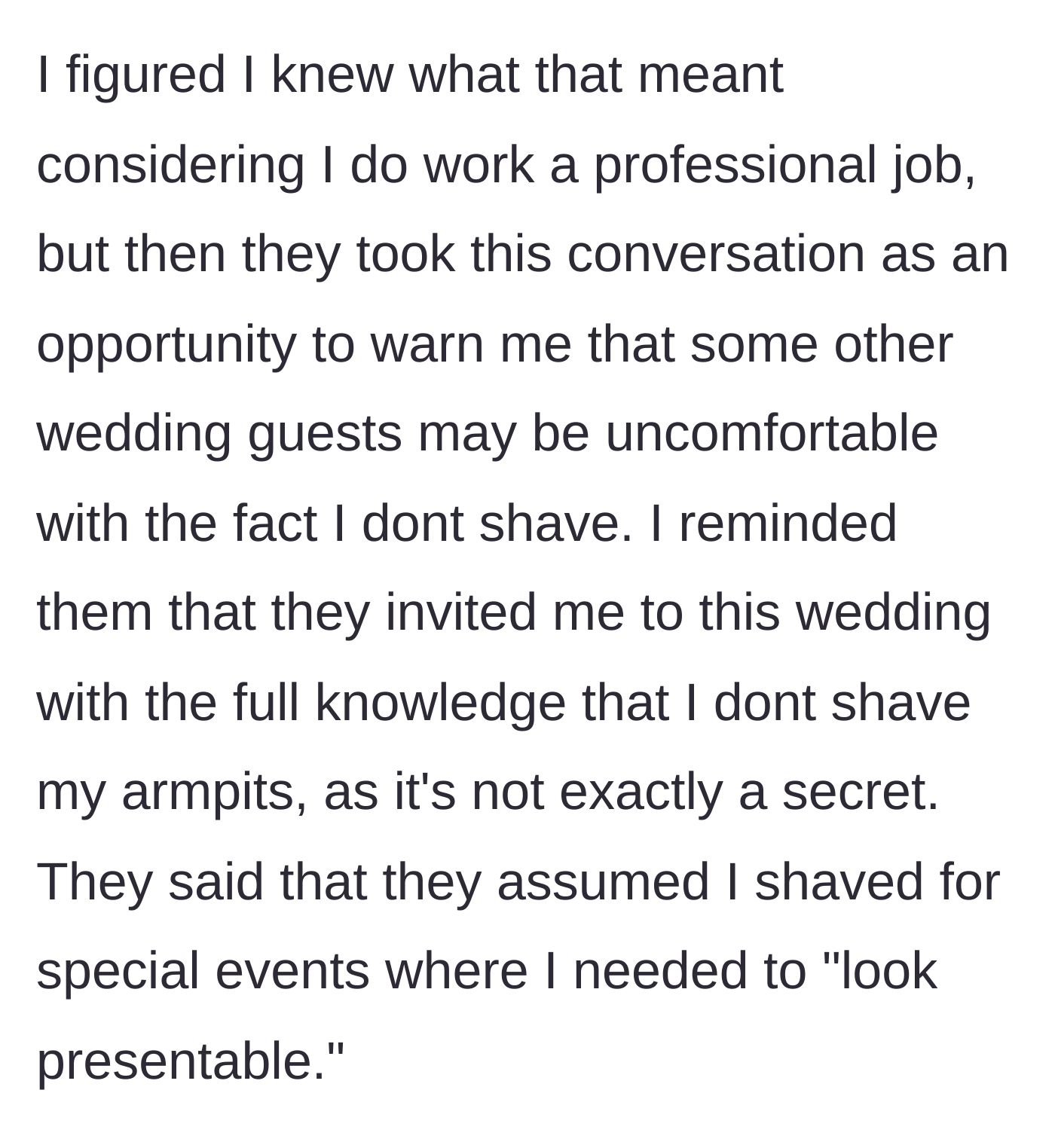 Story part 3 - The friends ambushing the woman, claiming other guests will be uncomfortable and expecting her to shave to look presentable.