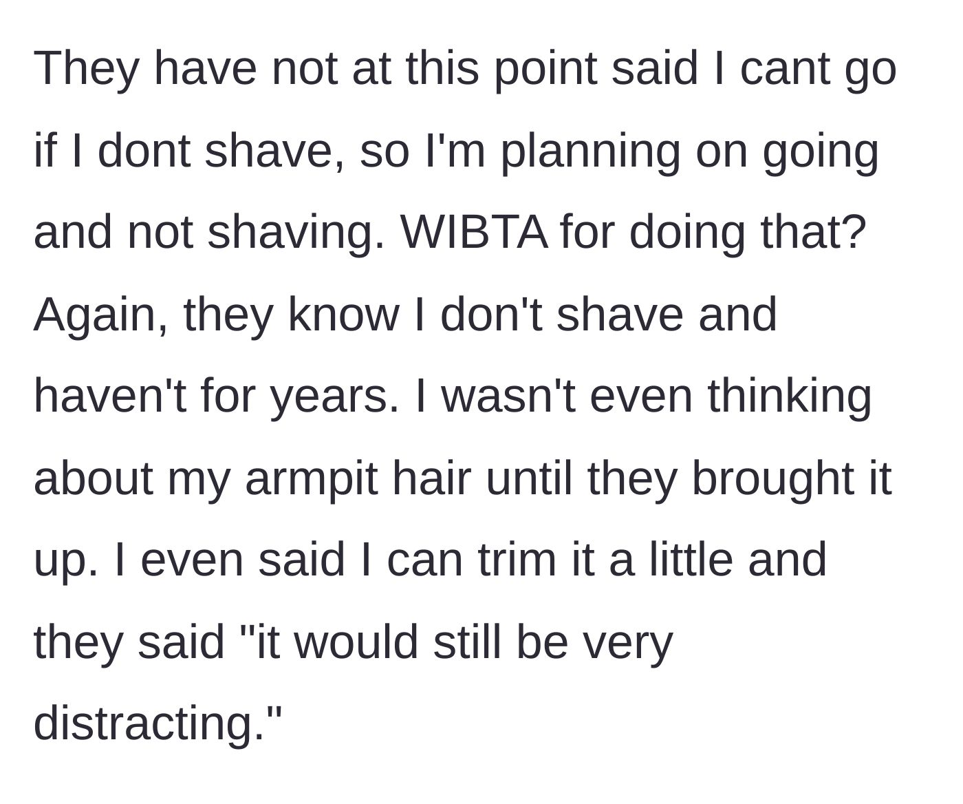 Story part 5 - The woman wondering if she is in the wrong for still planning to attend unshaven, despite her offer to trim being rejected.