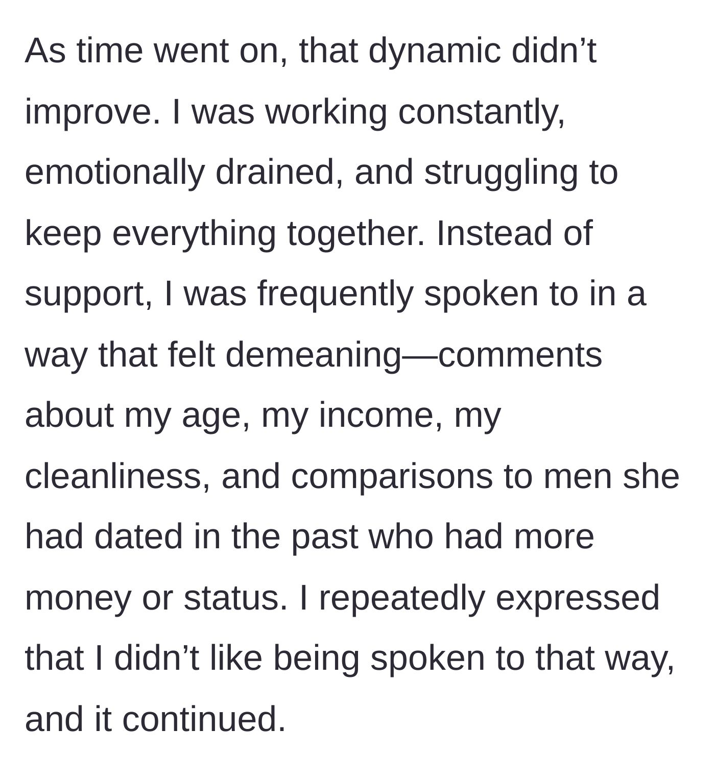 Story part 10 - Constant demeaning comments about his income and age over time.