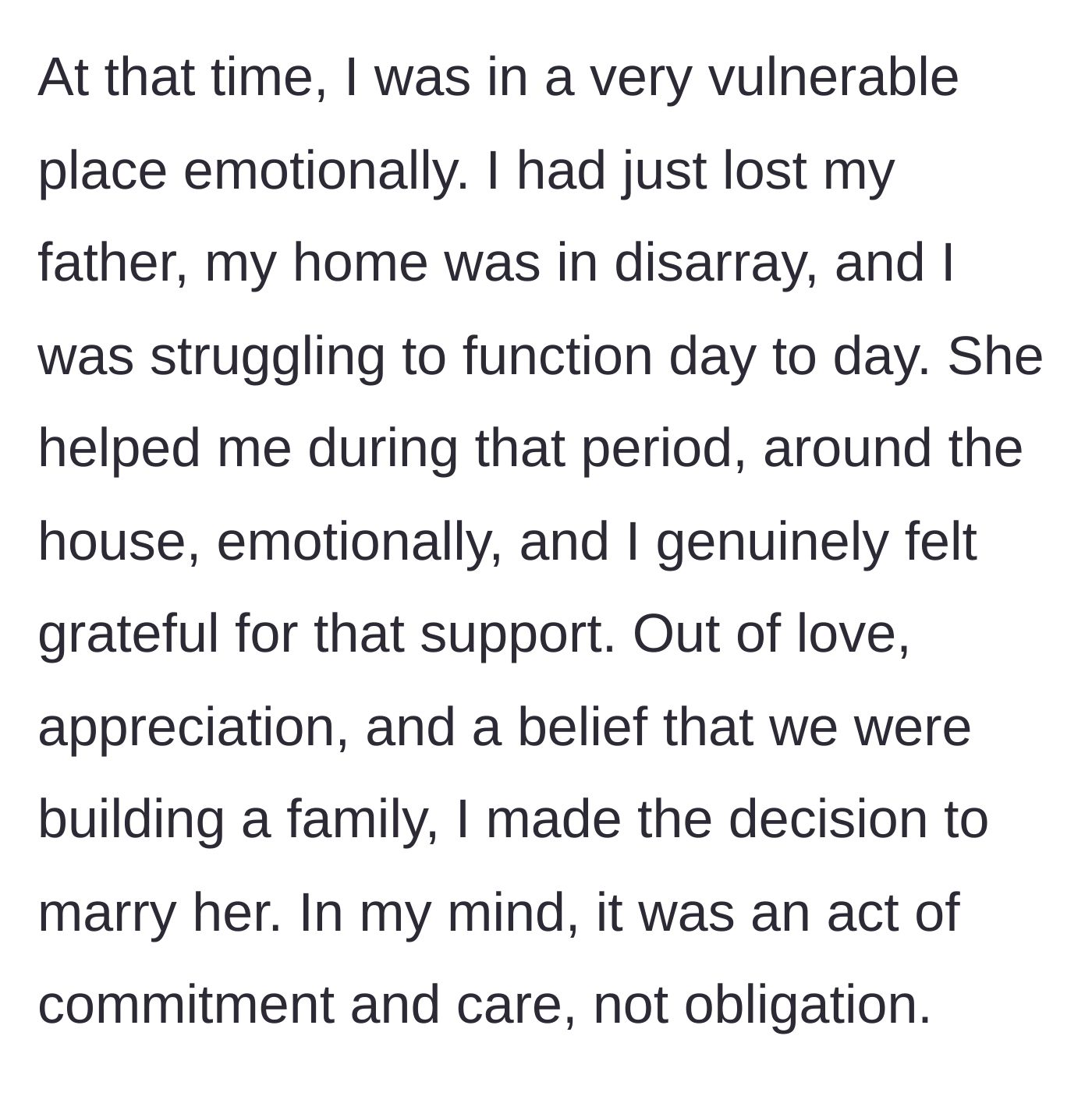 Story part 16 - Husband explains he married her out of gratitude while grieving.