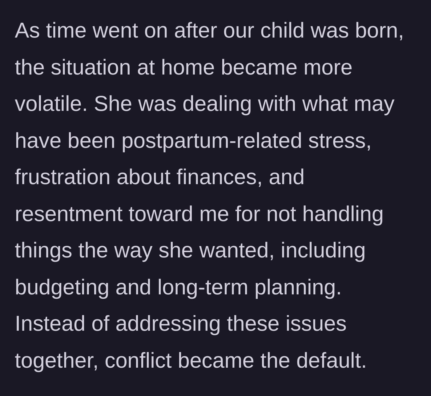 Story part 18 - Postpartum stress and arguments over finances after the baby.
