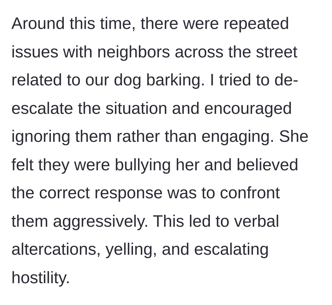 Story part 19 - Wife starts aggressive fights with the neighbors over a dog.