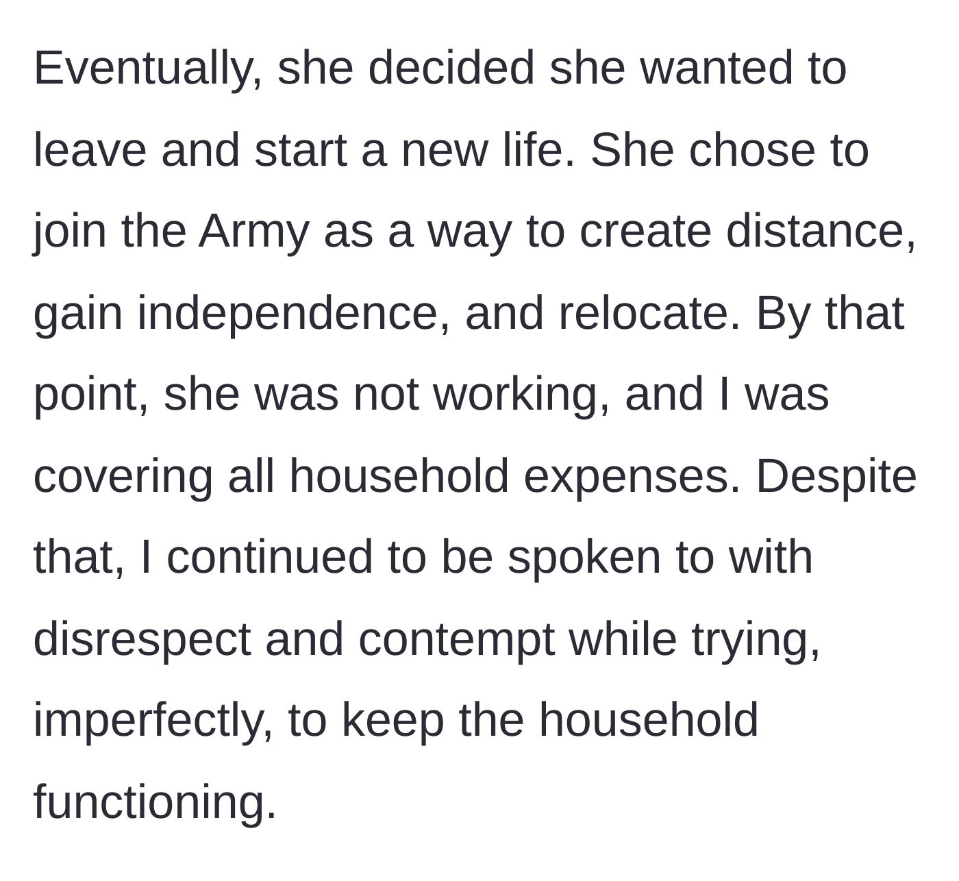 Story part 23 - Wife joins the Army to leave, while he covers expenses.