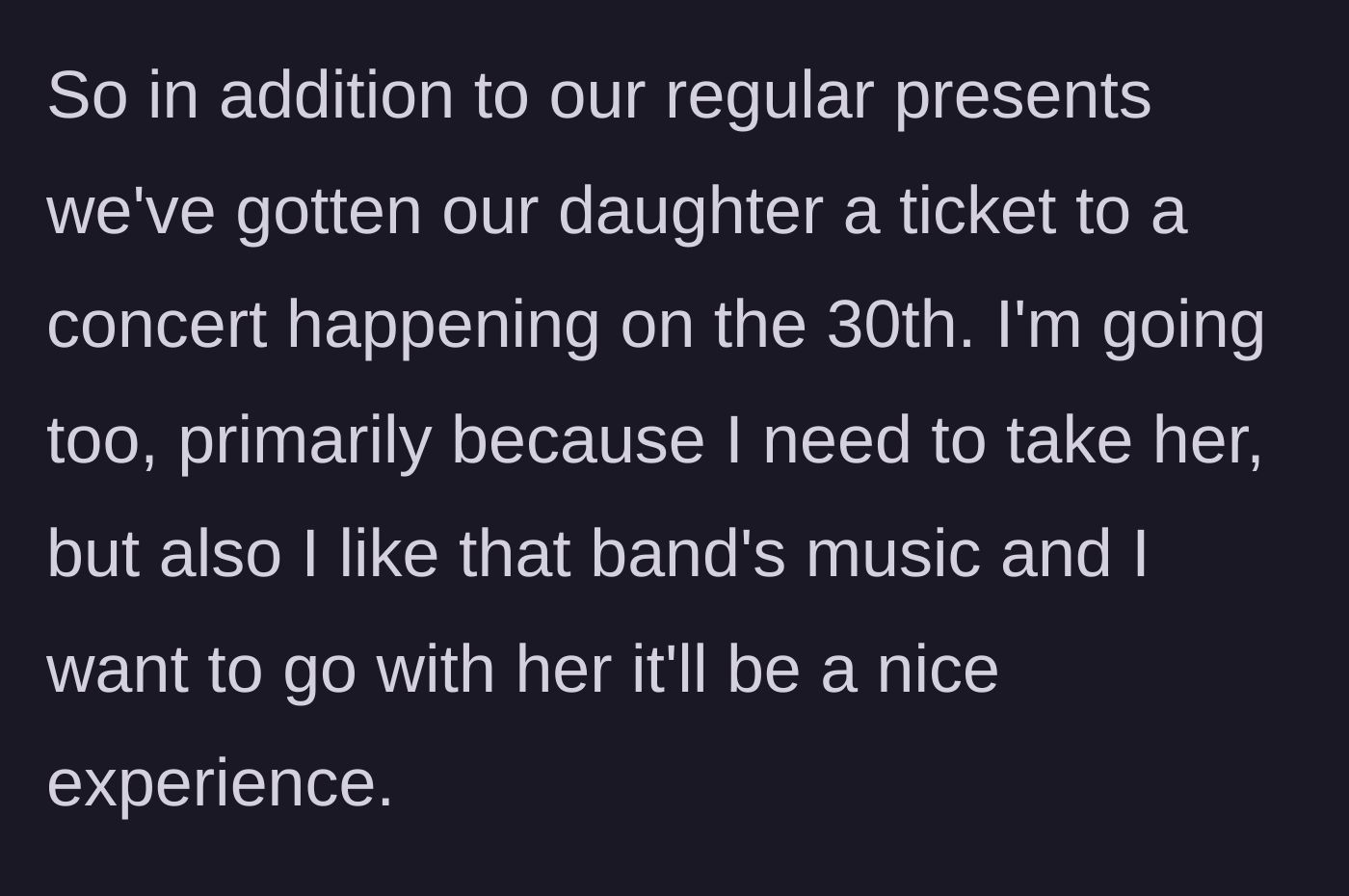 Story part 1 - A mom planning a surprise concert ticket for her daughter's Christmas present.