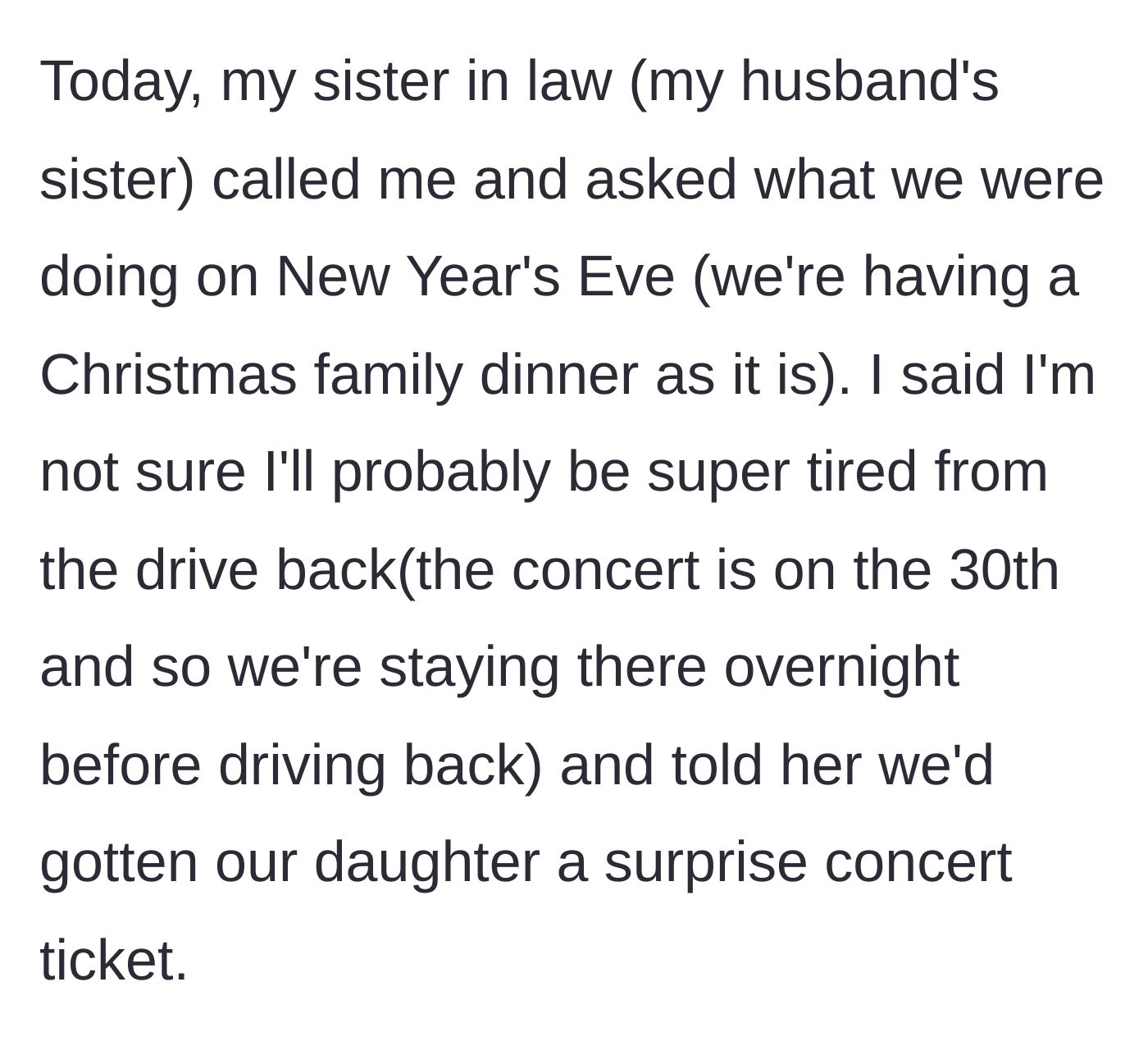Story part 2 - The mom innocently mentioning the concert trip to her sister-in-law on the phone.