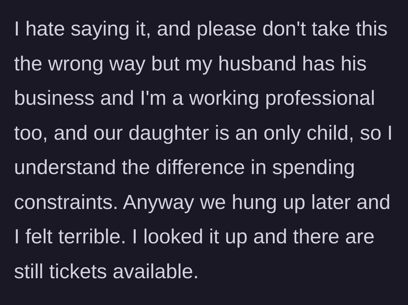 Story part 4 - The mom feeling guilty because her family makes more money than the sister-in-law.