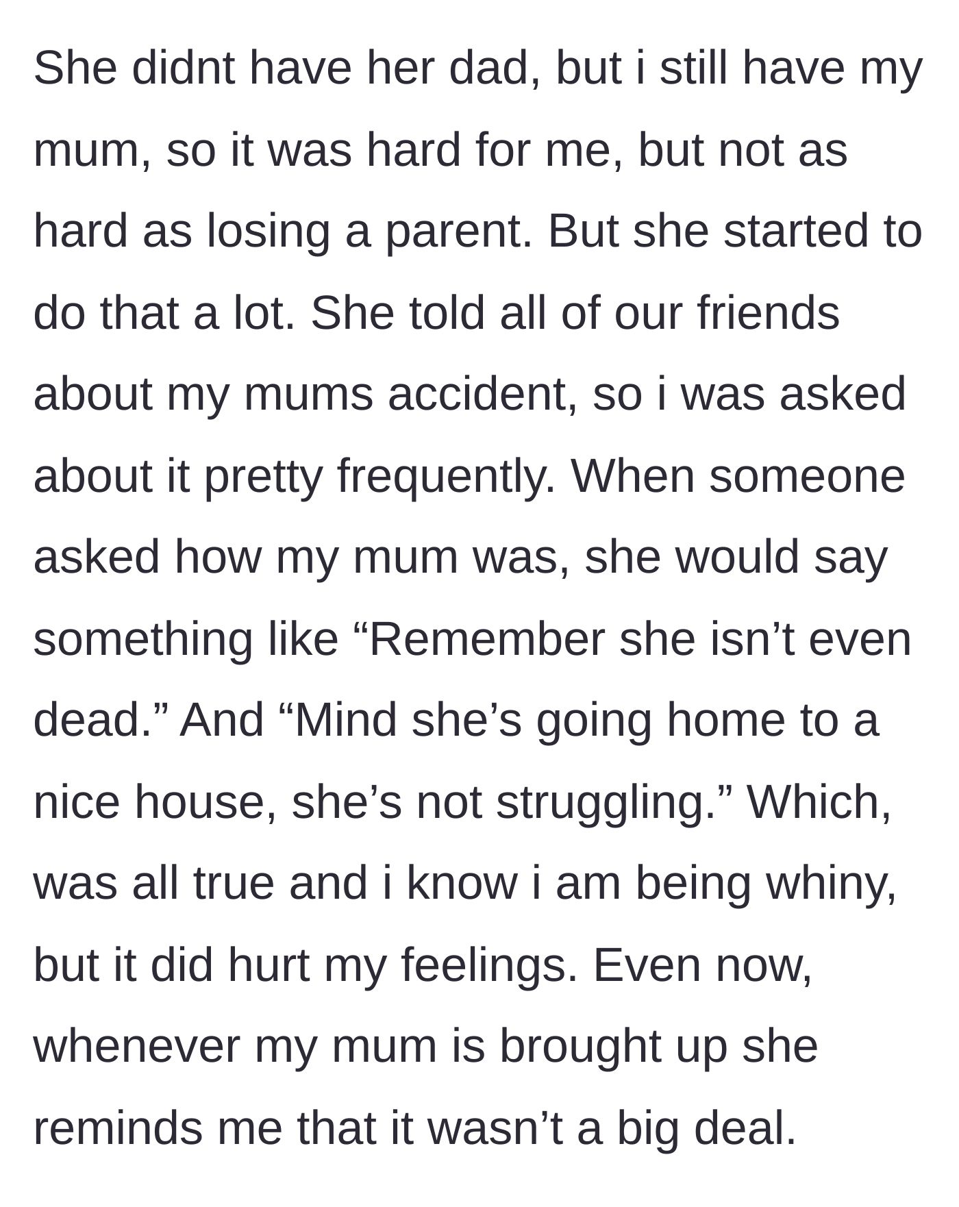 Story part 4 - The friend tells their social circle about the accident but actively minimizes the mother's condition and the narrator's pain to others.