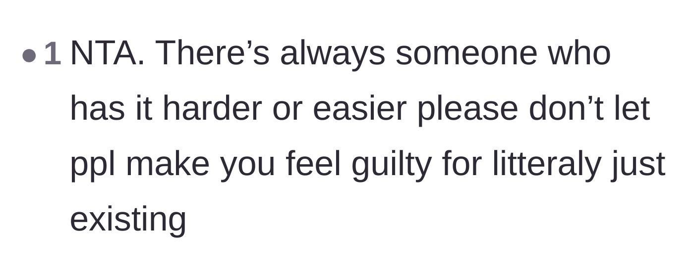 Comment thread 6 - A gentle reminder that the narrator shouldn't feel guilty simply for existing and having a good life