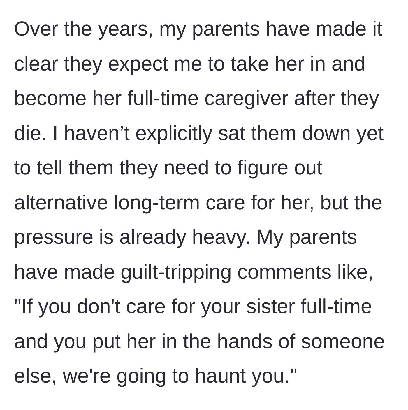 Story part 2 - The parents reveal their expectation for her to become the full-time caregiver, threatening to haunt her if she refuses.