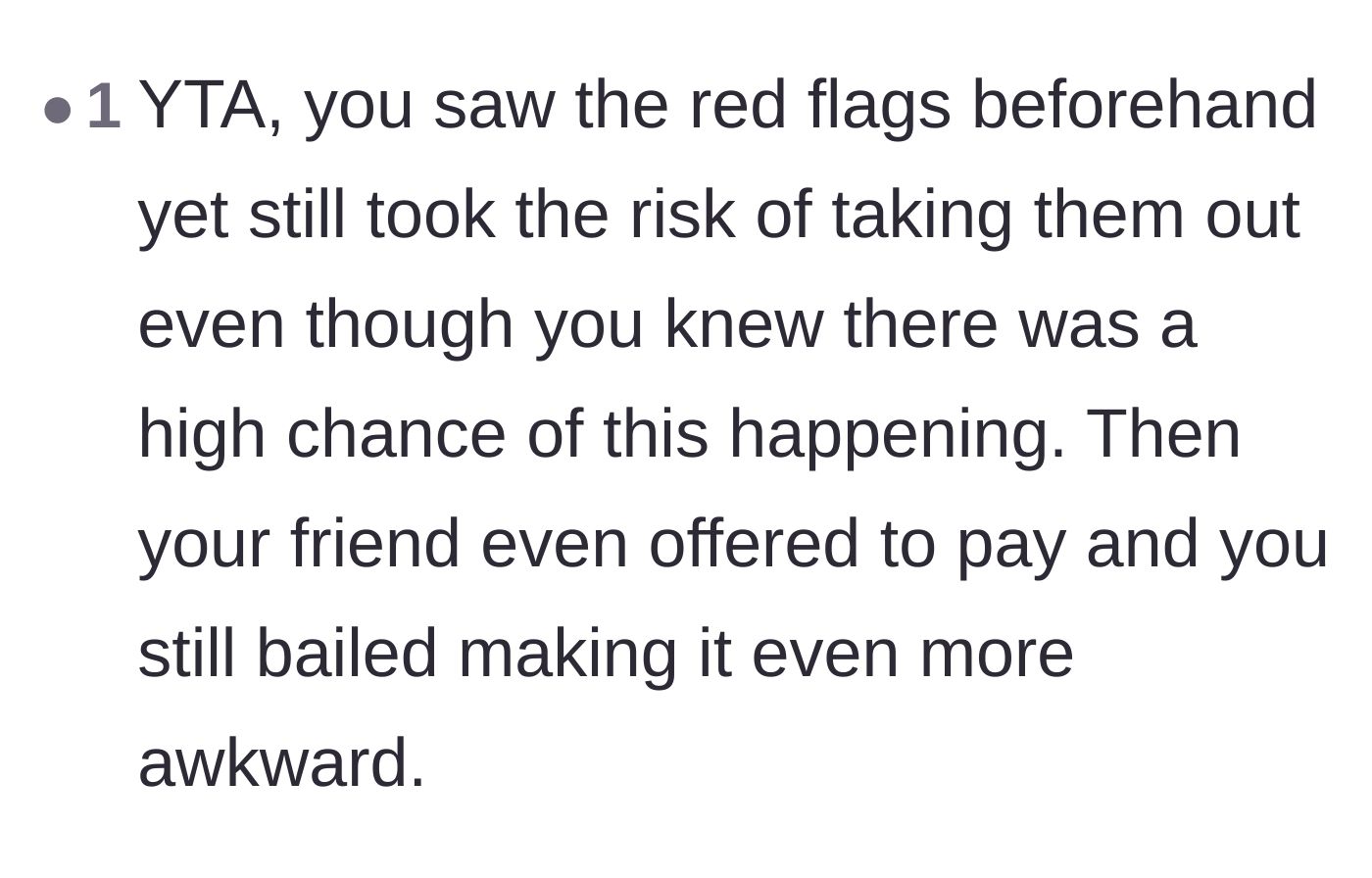Comment thread 6 - Judgment for ignoring red flags and refusing the friend's offer to cover his portion of the bill.