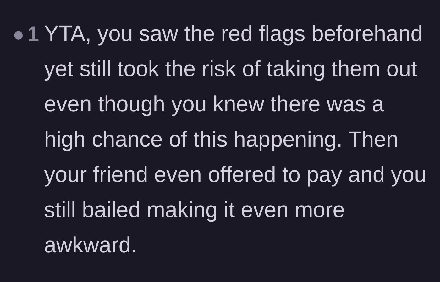Comment thread 6 - Judgment for ignoring red flags and refusing the friend's offer to cover his portion of the bill.