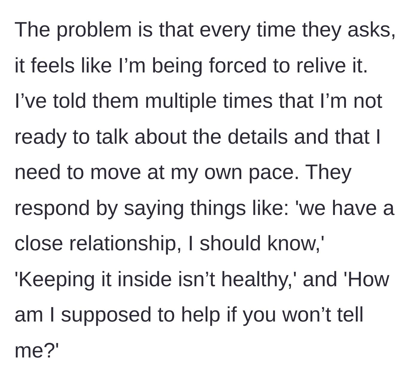 Story part 3 - The acquaintance uses guilt trips like 'keeping it inside isn't healthy' when denied the details.