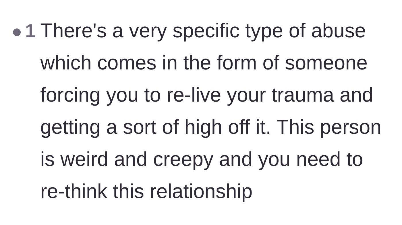 Comment thread 5 - A commenter identifying the specific dynamic where people get a high from forcing others to relive trauma.