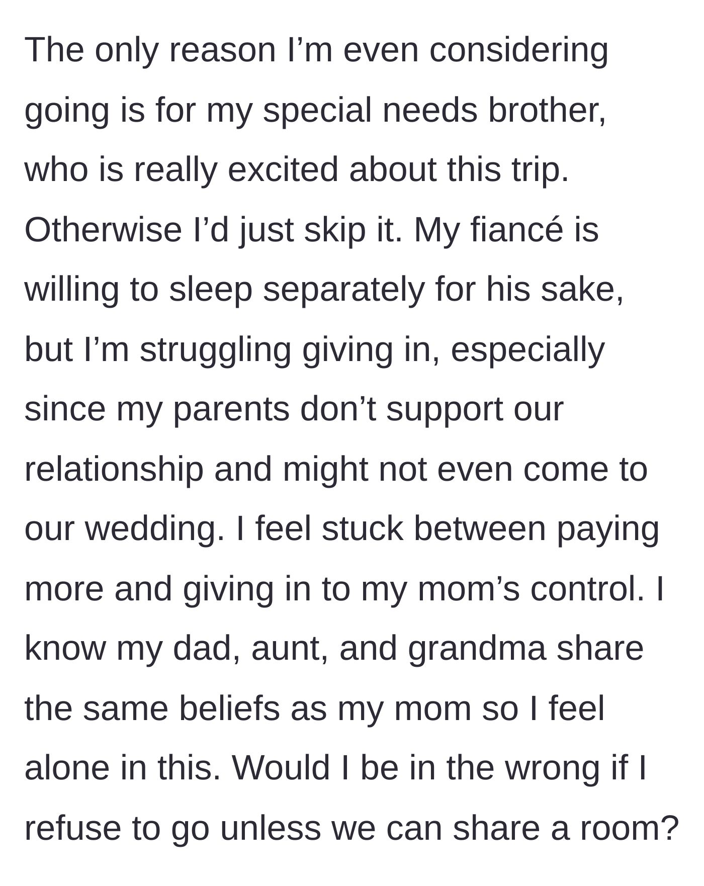 Story part 5 - Torn because she wants to be there for her excited special needs brother, the woman feels entirely alone as her extended family backs her unsupportive parents.