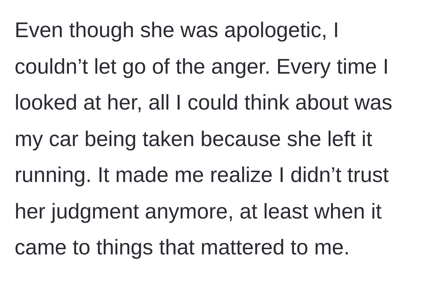 Story part 5 - The main character struggles with lingering anger, realizing his fundamental trust in her judgment has evaporated.
