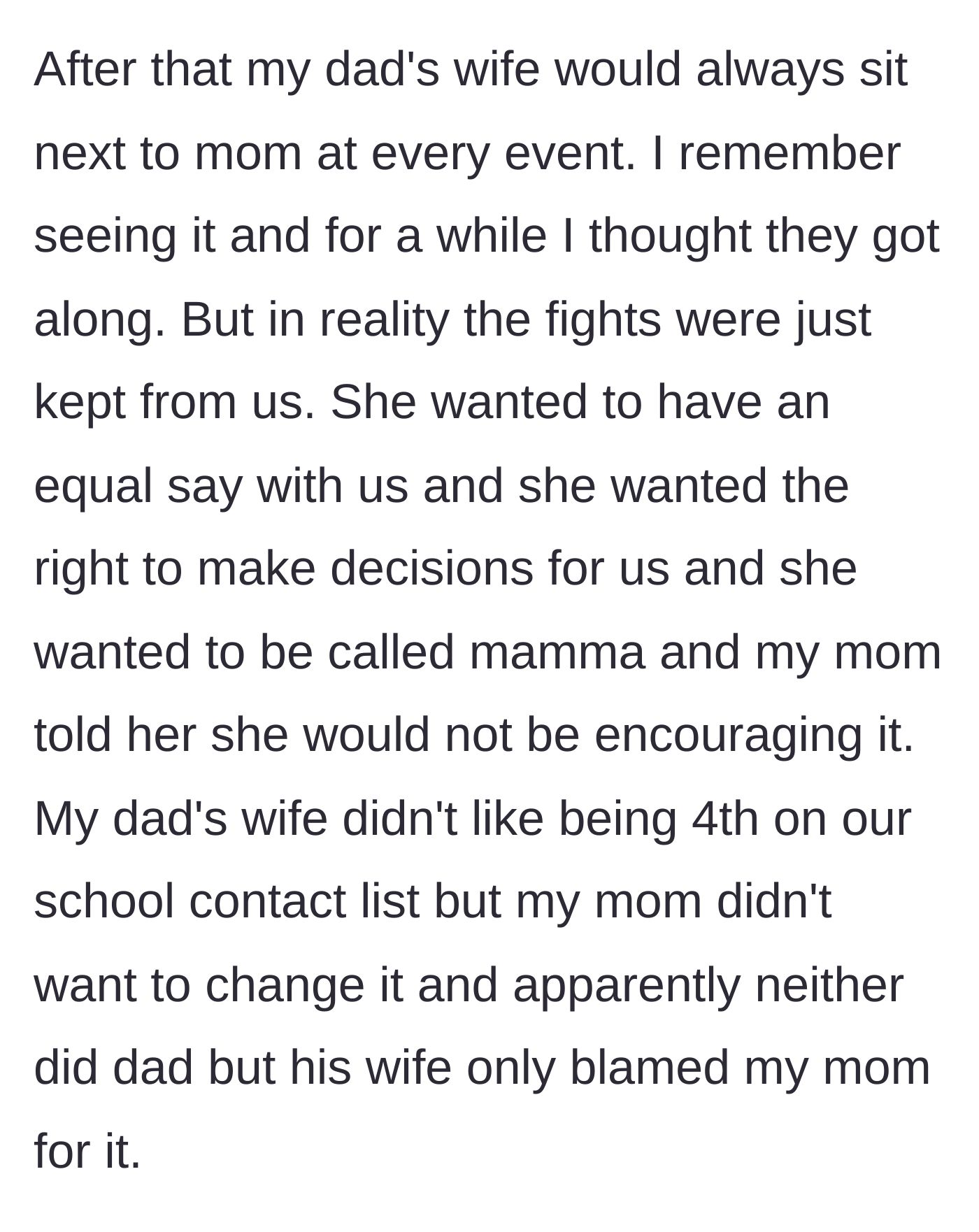 Story part 3 - The stepmother tries to force closeness at events, demands to be called 'mamma,' and fights over school contact lists.