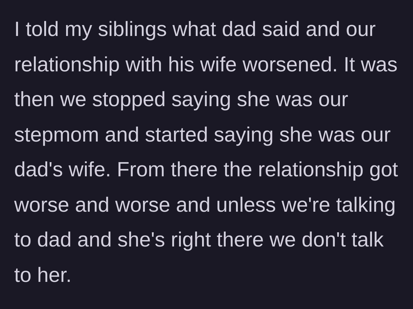 Story part 7 - The siblings learn the truth, strip the stepmother of her title, and distance themselves from her completely.