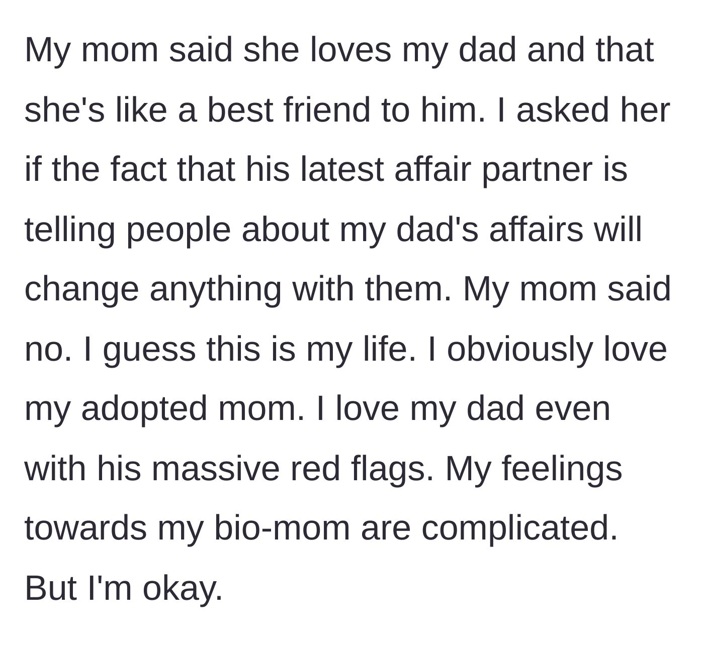 Story part 4 - The teenager looking resigned as her mother admits she will never leave her cheating husband.