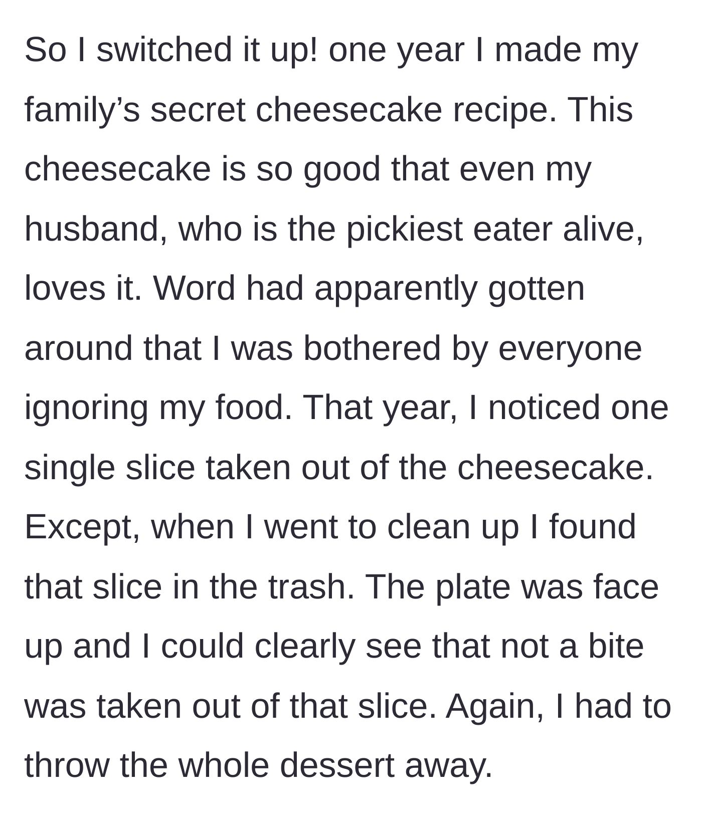 Story part 3 - A single slice of cheesecake found untouched and face-up in the garbage can.