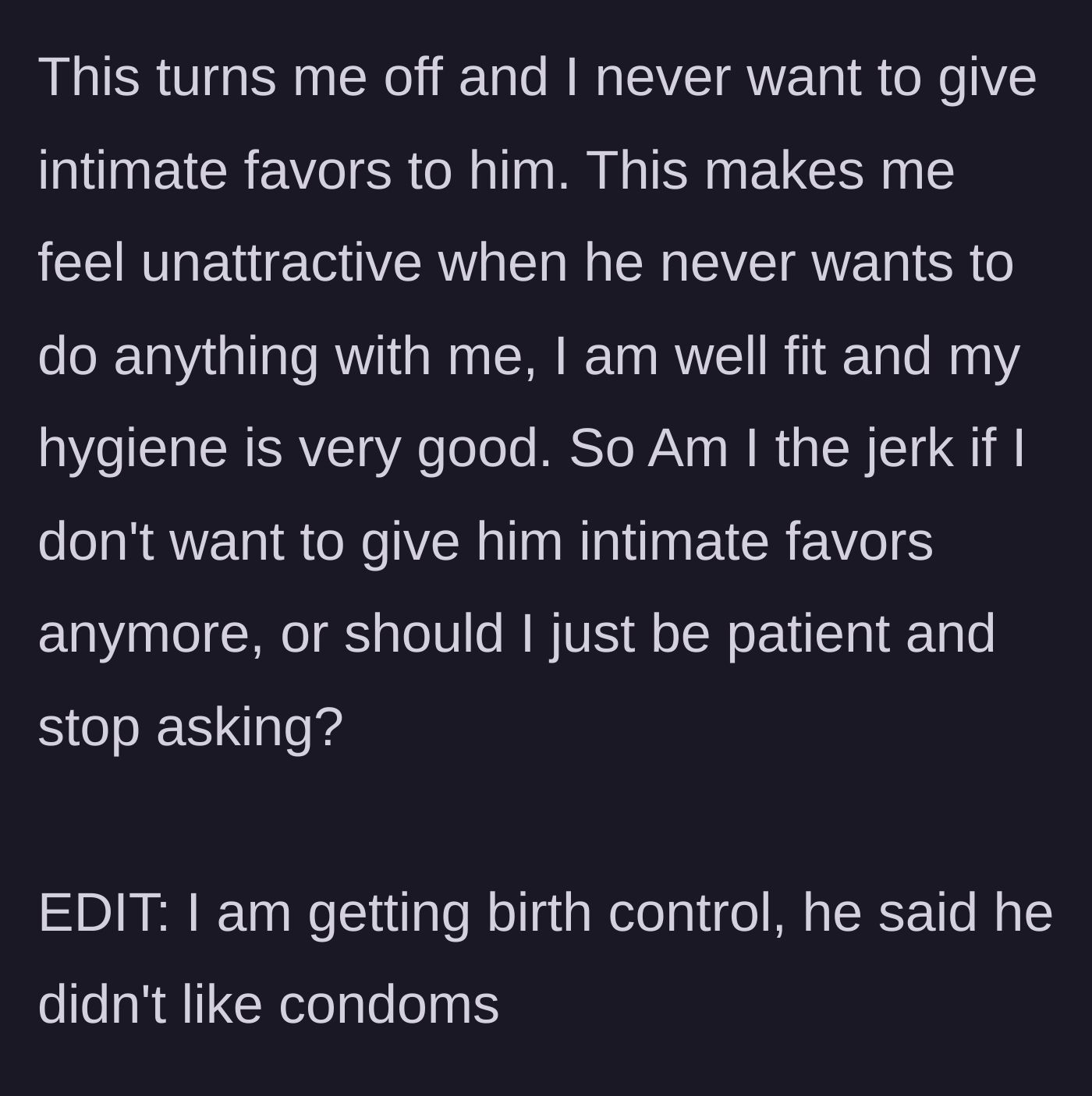 Story part 3 - Wife feels deeply unattractive and loses all desire, ultimately revealing she is going on birth control because her husband hates condoms.