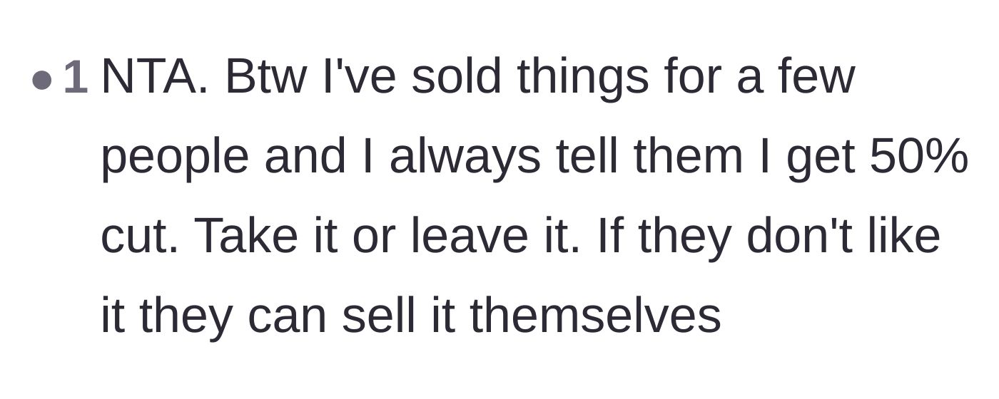 Comment thread 6 - Advice on charging a steep commission for taking on the labor of selling someone else's items.