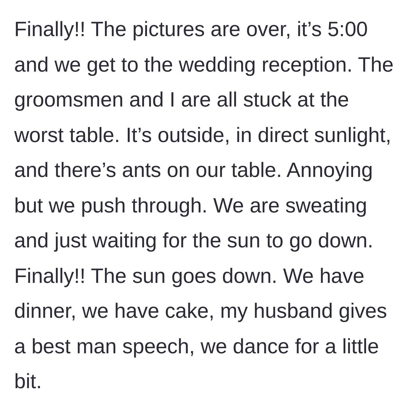 Story part 4 - Being seated at a terrible, ant-infested outdoor table in direct sunlight.