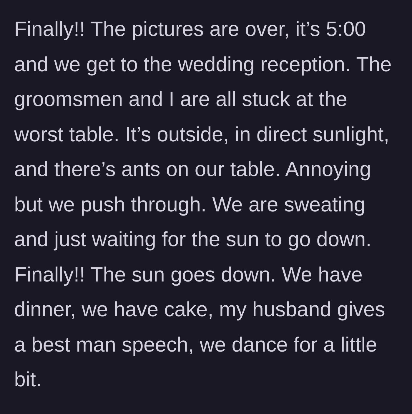 Story part 4 - Being seated at a terrible, ant-infested outdoor table in direct sunlight.