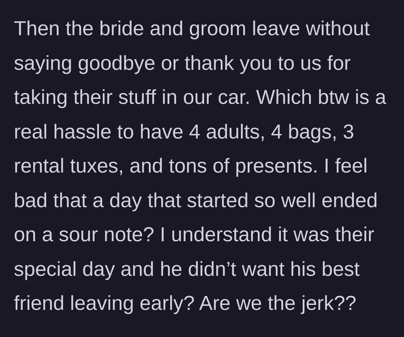 Story part 8 - The newlyweds doing their big send-off and leaving without a single thank you for hauling their gifts.