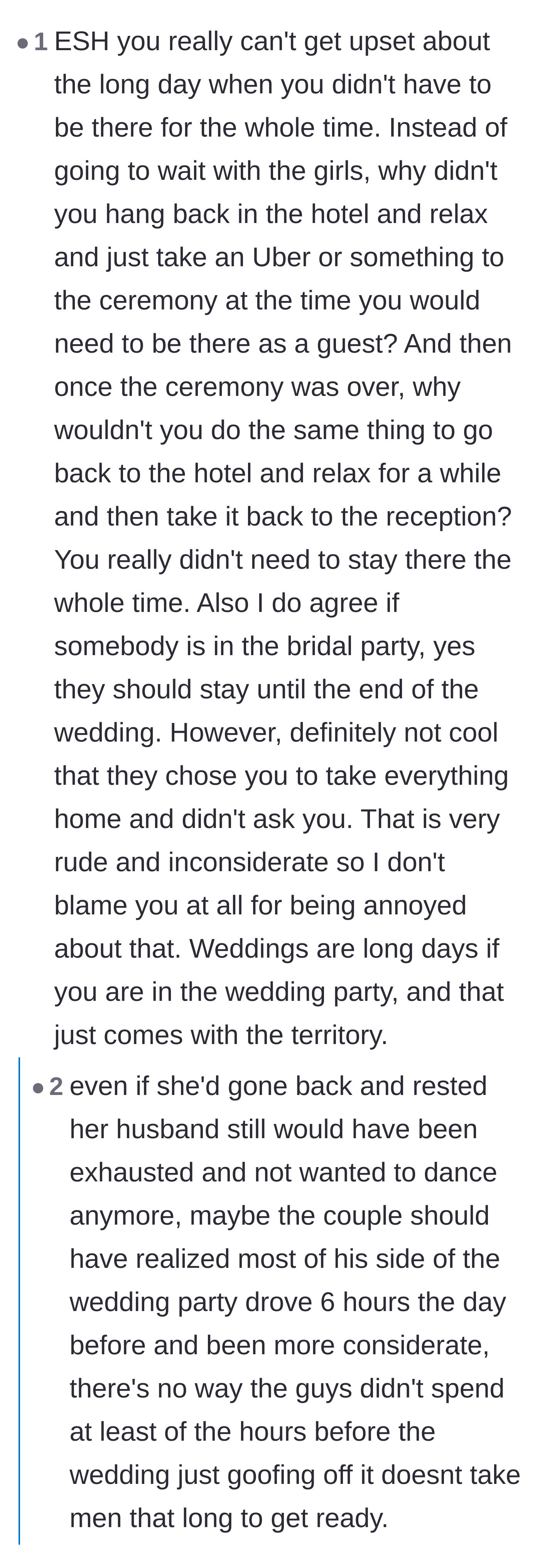 Comment thread 4 - People pointing out that the wife didn't have to follow the wedding party around all day and could have rested at the hotel.