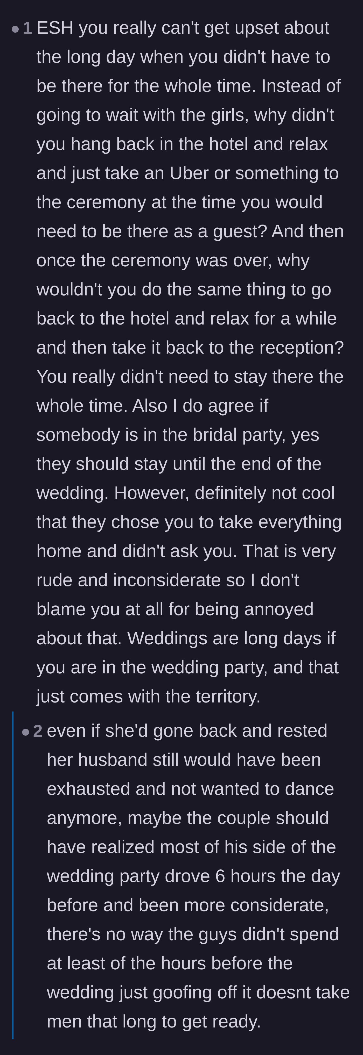 Comment thread 4 - People pointing out that the wife didn't have to follow the wedding party around all day and could have rested at the hotel.