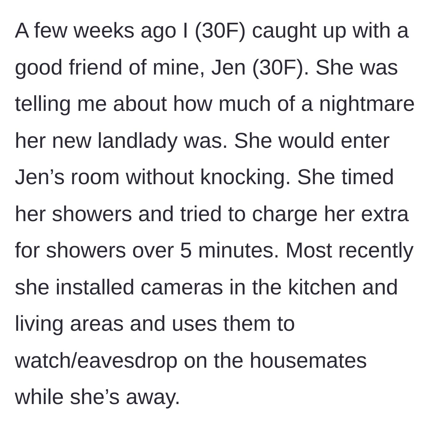 Story part 1 - Jen complains about her invasive and overbearing landlady to the author.