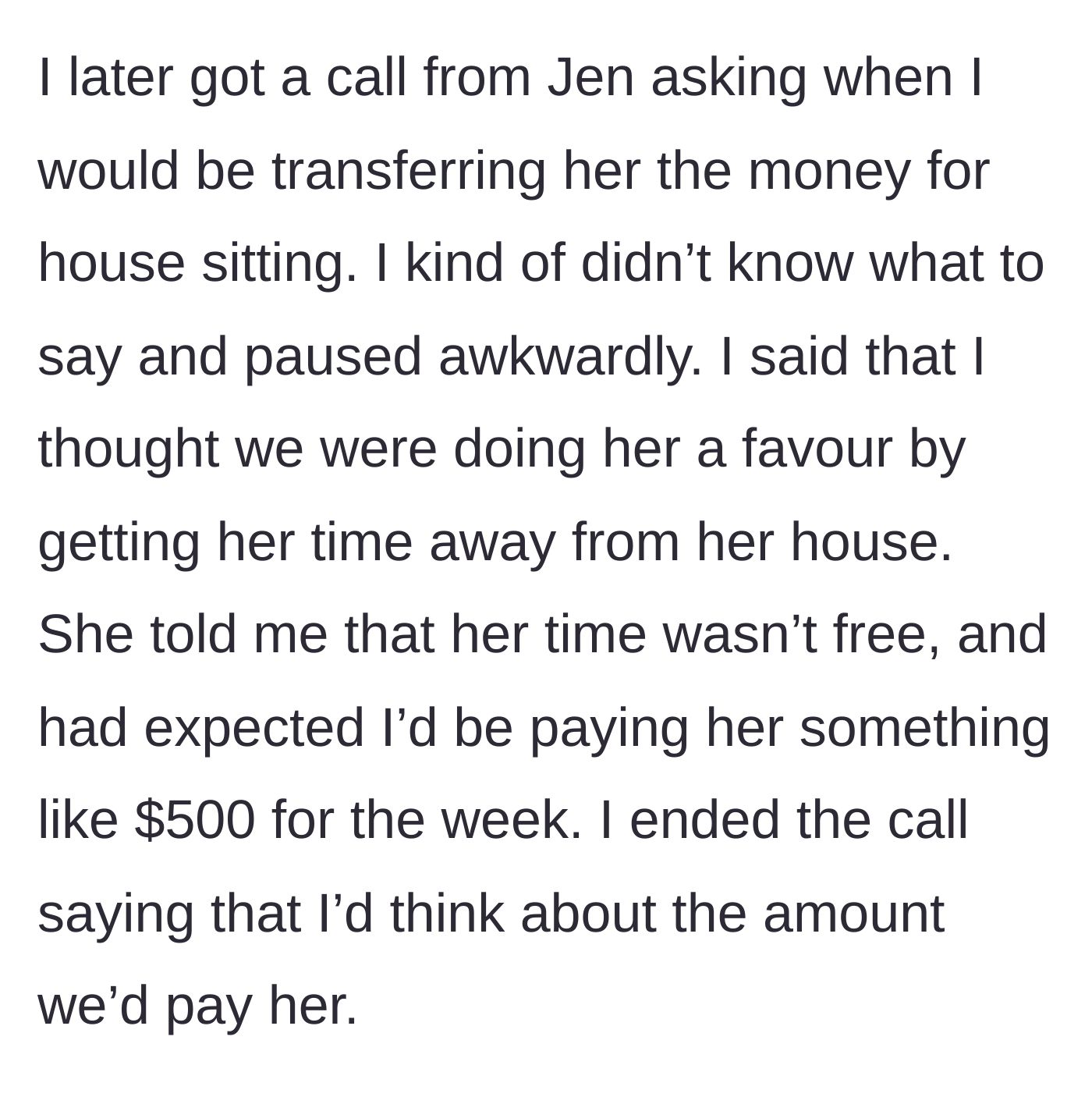 Story part 4 - Jen calls the author to demand a $500 payment for house sitting.