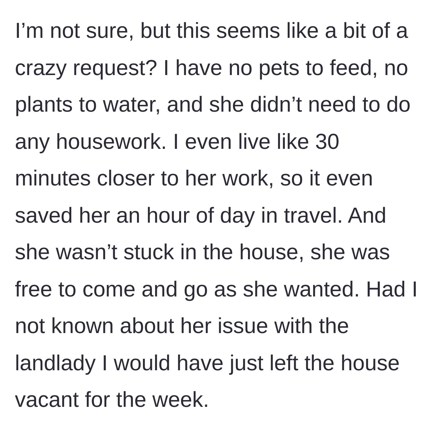 Story part 5 - The author reflects on how absurd the request is since there were no pets or chores.