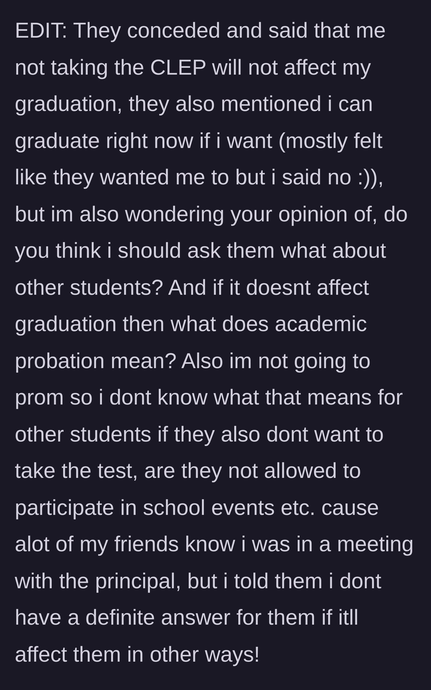 Story part 7 - The school caves, saying graduation isn't affected, and passive-aggressively offers early graduation.