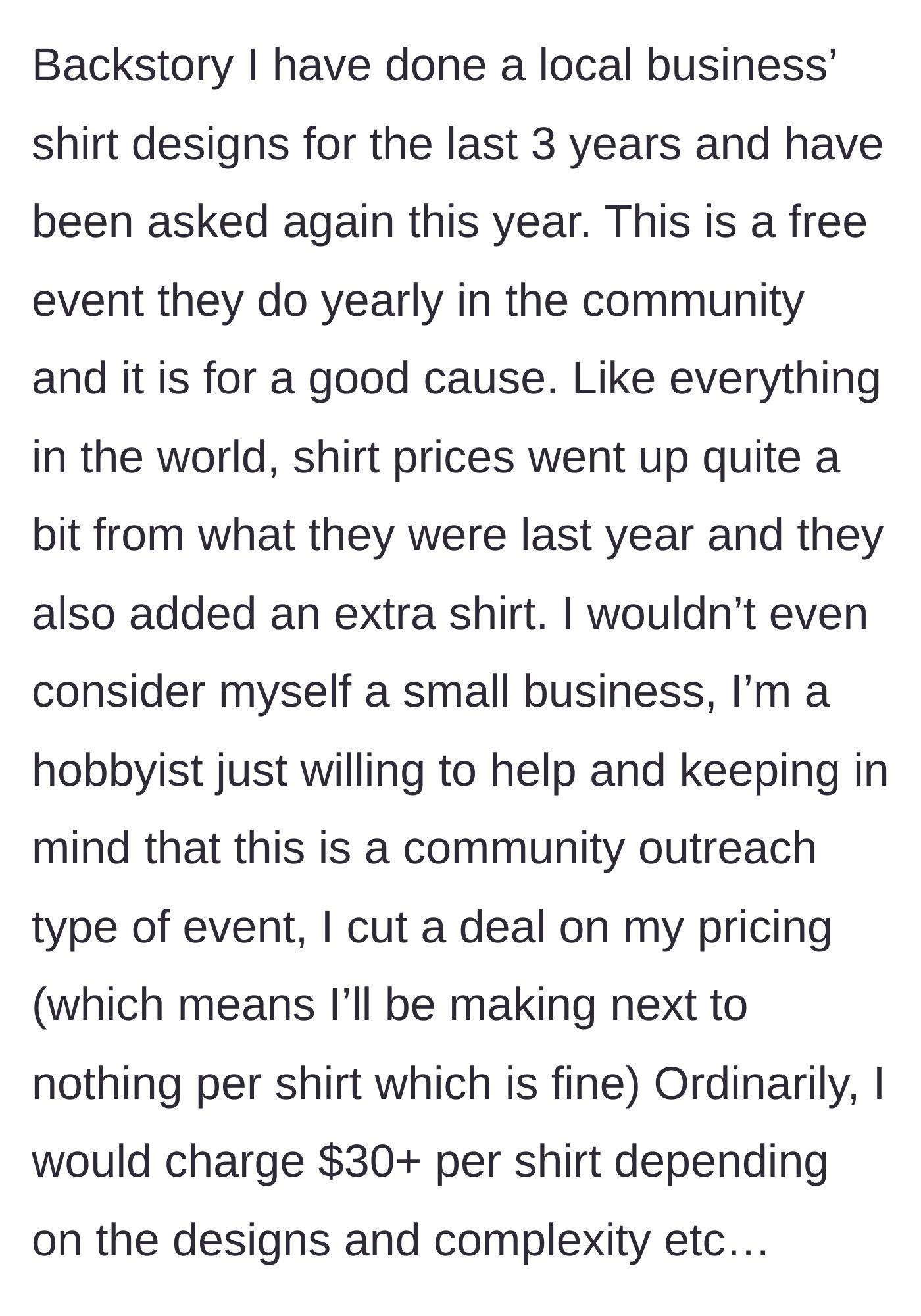 Story part 1 - A designer explains their history of doing heavily discounted custom shirts for a local community event.