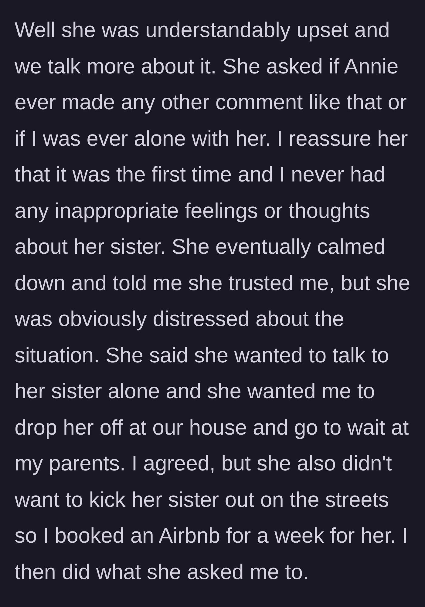Story part 3 - Wife handles the news with maturity, asks to speak to her sister alone, while husband books an Airbnb.