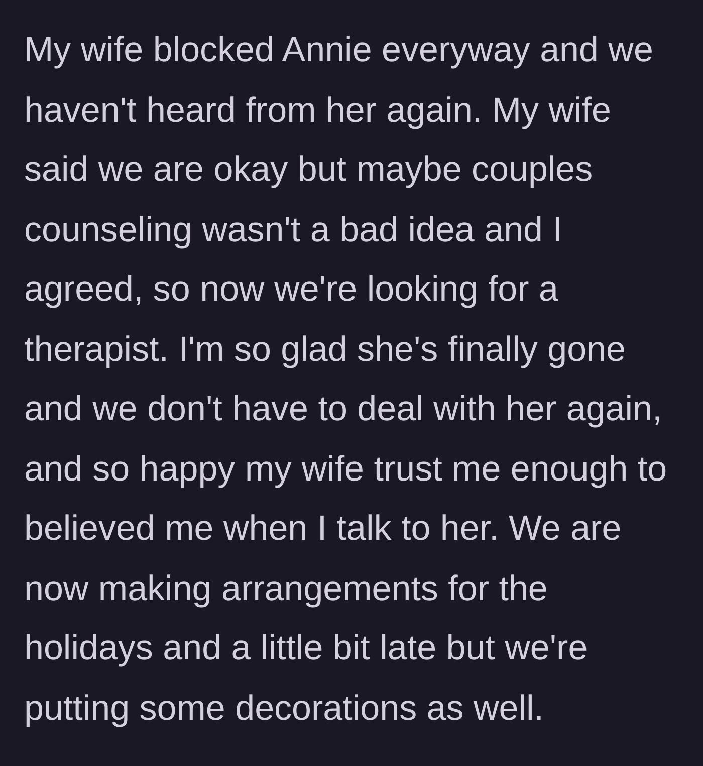 Story part 7 - The couple blocks the toxic sister, considers couples counseling, and starts decorating for the holidays.