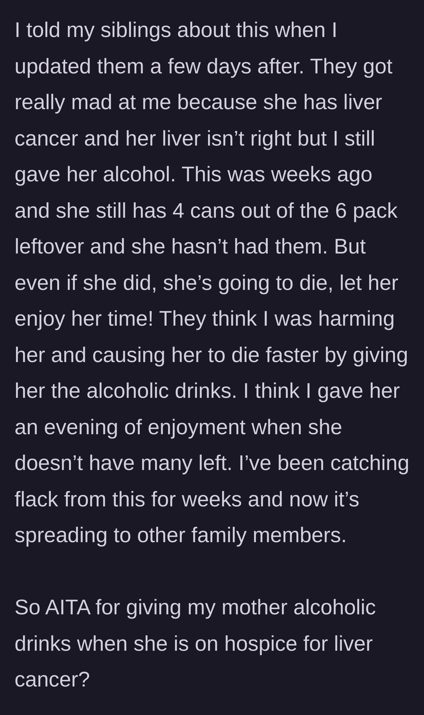 Story part 3 - The siblings discover the gift and accuse the main character of speeding up their mother's decline, sparking a massive family conflict.