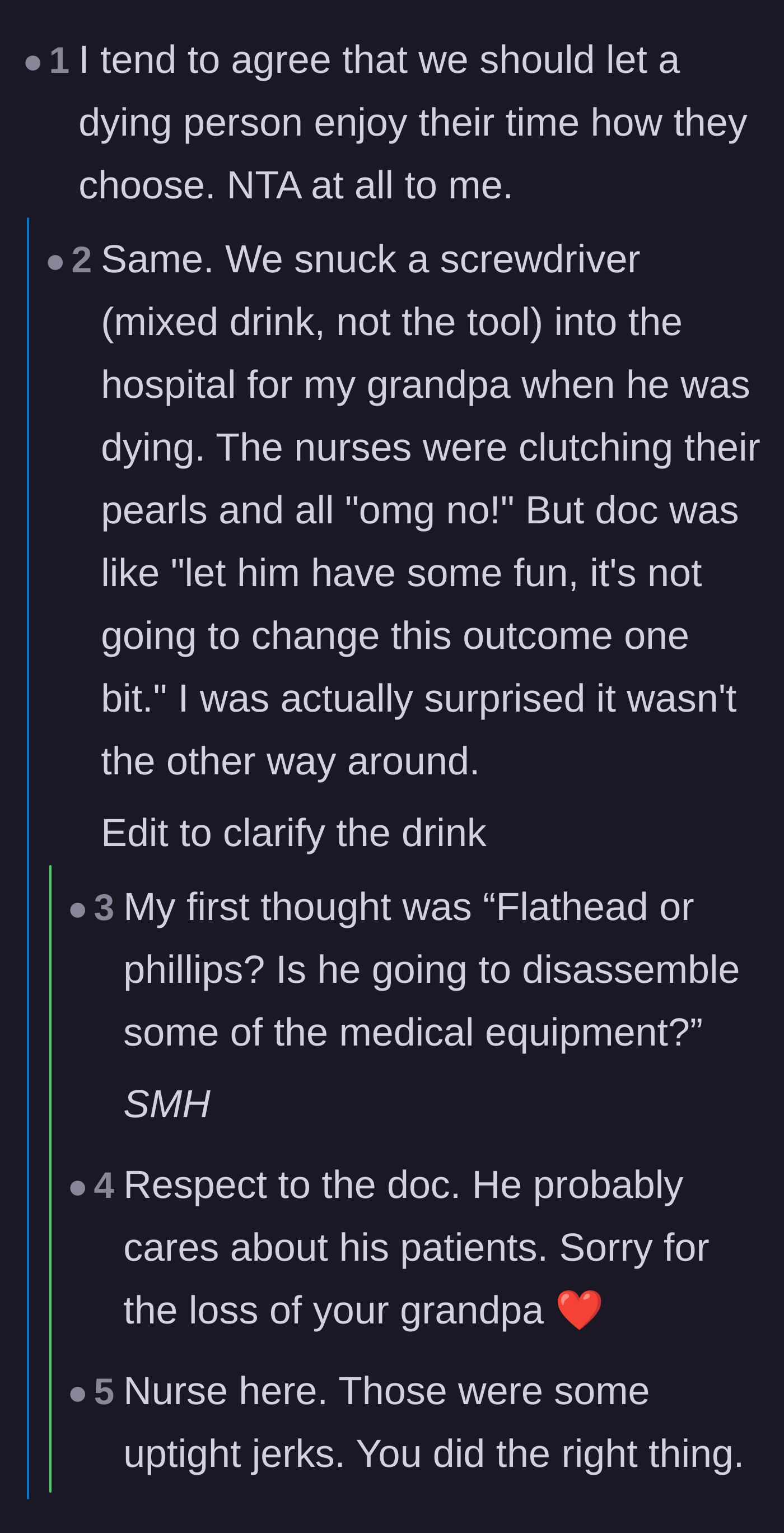 Comment thread 3 - A story about giving a dying grandfather a mixed drink with the doctor's blessing, alongside his dark humor about death.